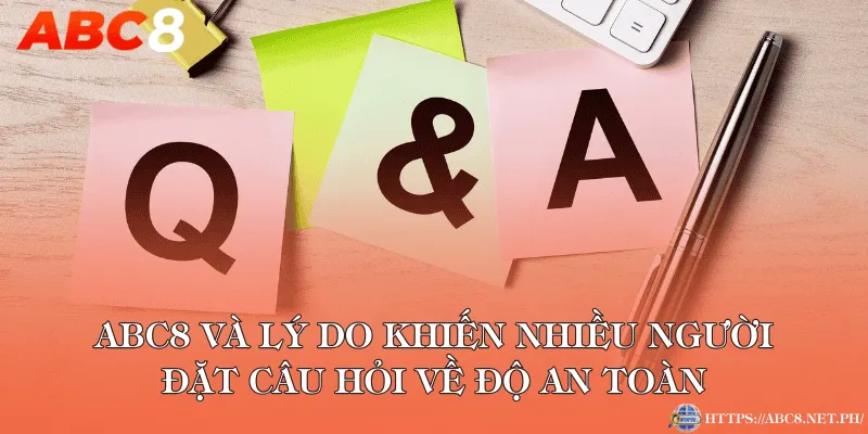 ABC8 và lý do khiến nhiều người đặt câu hỏi về độ an toàn