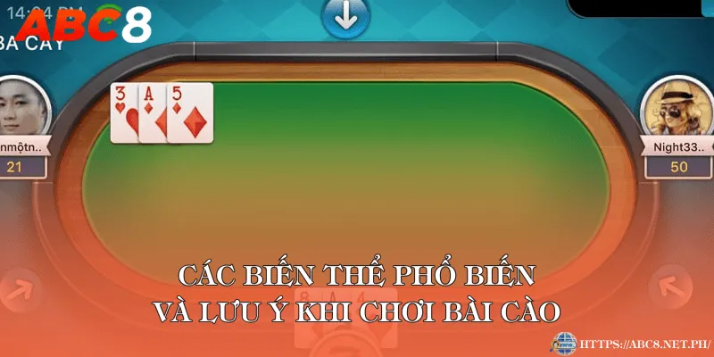 Các biến thể phổ biến và lưu ý khi chơi bài cào
