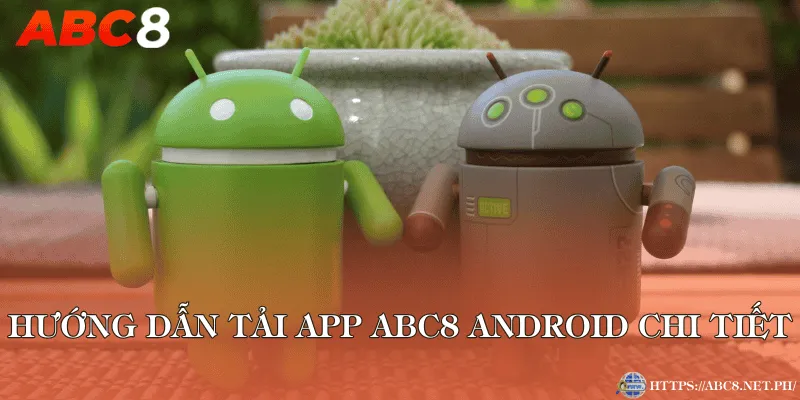 Hướng dẫn tải app ABC8 Android chi tiết