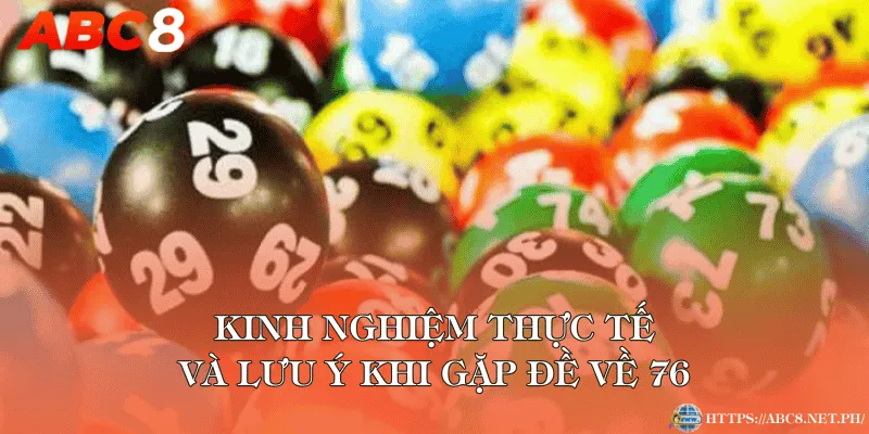 Kinh nghiệm thực tế và lưu ý khi gặp đề về 76